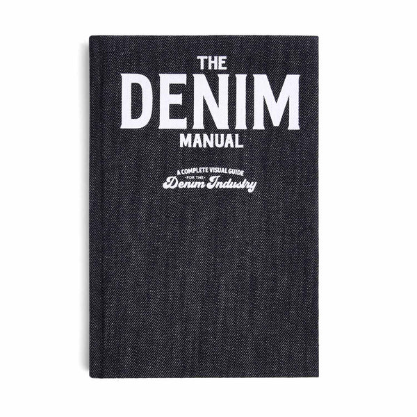 【新品】The Denim Manual / デニム マニュアル The Denim Manual - The most comprehensive denim book – Fashionary